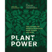 Plant Power: Heal Yourself with Medicinal Mushrooms, Roots, Flowers, and Herbs