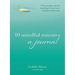 10 Mindful Minutes: A Journal