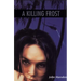 A Killing Frost