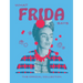 What Frida Says: The Official Collection