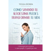 Como Sanando Tu Autoestima Puedes Transformar Tu Vida: 5 Estrategias para recuperar tu amor propio y la pasión por vivir