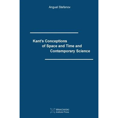 Kant's Conceptions of Space and Time and Contemporary Science