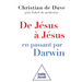 De Jésus à Jésus... en passant par Darwin