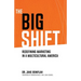 The Big Shift: Redefining Marketing in a Multicultural America