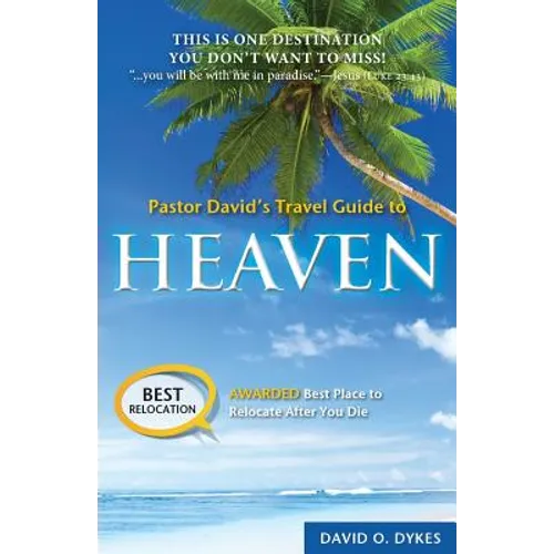 Pastor David's Travel Guide to Heaven