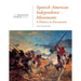 Spanish American Independence Movements: A History in Documents: (From the Broadview Sources Series)