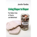 Living Diaper to Diaper: The Hidden Crisis of Poverty and Motherhood