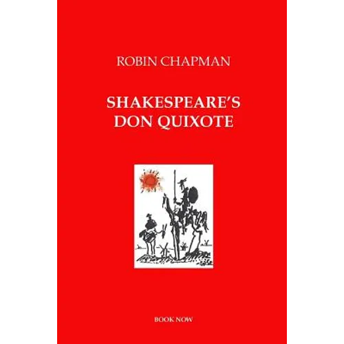 Shakespeare's Don Quixote