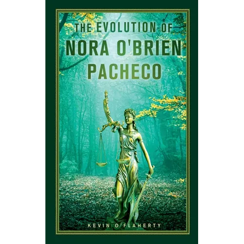 The Evolution of Nora O'Brien Pacheco