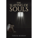 The Slaying of Souls