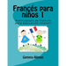 Francés para niños: Actividades de francés para Educación Infantil