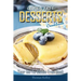 Gluten-Free Desserts Cookbook: Your Go-To Gluten Free Book