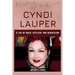 Cyndi Lauper: A Life of Music, Activism, and Inspiration