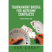 Tournament Bridge for Notrump Contracts: Fourth Edition 2020