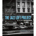 The Jazz Loft Project: Photographs and Tapes of W. Eugene Smith from 821 Sixth Avenue, 1957-1965