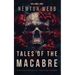 Tales of the Macabre, Vol. 1: Sixteen Stories of Creeping Horror
