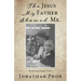 The Jesus My Father Showed Me.