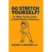 Go Stretch Yourself! Dr. Mike's Pocket Guide to Daily Mobility & Recovery