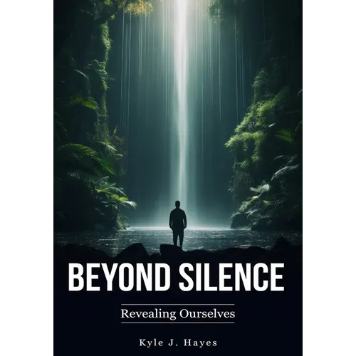 Beyond Silence: Revealing Ourselves