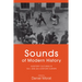 Sounds of Modern History: Auditory Cultures in 19th- And 20th-Century Europe