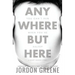 Anywhere But Here: A Short Horror Story