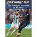 Fifa World Cup: The Greatest Matches of All Time