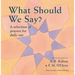 What Should We Say?