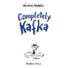 Completely Kafka: A Comic Biography