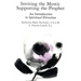 Inviting the Mystic, Supporting the Prophet: An Introduction to Spiritual Direction