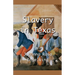 Slavery in Texas