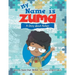 My Name Is Zuma: A Story About Autism