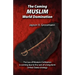 The Coming Muslim World Domination