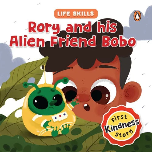 Rory and His Alien Friend Bobo (Life Skills Series): First Kindness Story an Illustrated Storybook for Children, Teaching Lessons for Building Compass