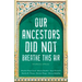 Our Ancestors Did Not Breathe This Air