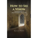 How to See a Vision: Contemplative Ethics in Julian of Norwich and Teresa of Avila