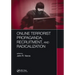 Online Terrorist Propaganda, Recruitment, and Radicalization
