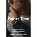 Father Time: A Natural History of Men and Babies