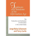 Tendencies and Tensions of the Information Age: Production and Distribution of Information in the United States