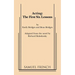 Acting: The First Six Lessons