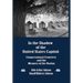 In the Shadow of the United States Capitol: Congressional Cemetery and the Memory of the Nation