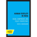 Human Fertility in India: Social Components and Policy Perspectives