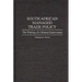 South African Managed Trade Policy: The Wasting of a Mineral Endowment