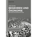 Begehren Und Ökonomie: Eine Sozialphilosophische Studie