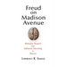 Freud on Madison Avenue: Motivation Research and Subliminal Advertising in America