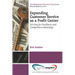 Expanding CustomerService as a Profit Center: Striving for Excellenceand Competitive Advantage