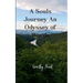 A Souls Journey An Odyssey of Words