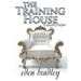 The Training House: Collection