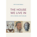 The House We Live In: Virtue, Wisdom and Pluralism
