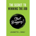 The Secret to Winning the Job: Start Bragging!