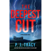 The Deepest Cut